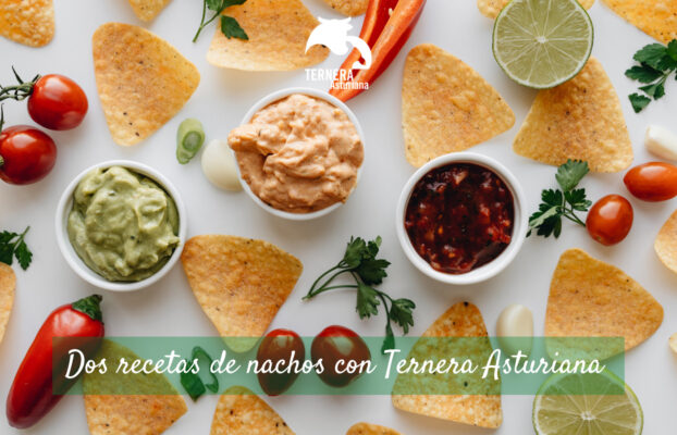 Dos recetas con Ternera Asturiana para celebrar el Día Internacional de los Nachos